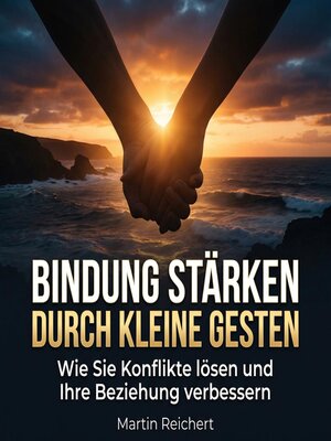 cover image of Bindung stärken durch kleine Gesten